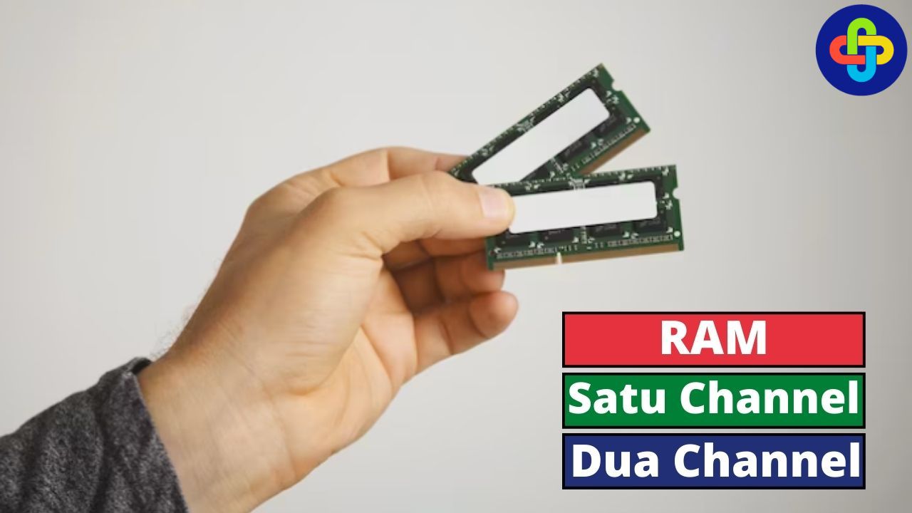 Lebih Baik Mana RAM Satu Channel vs Dual Channel?